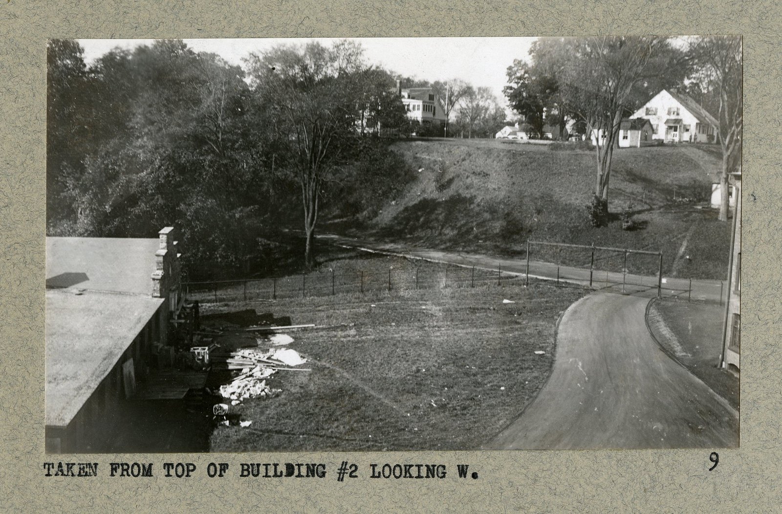 “TAKEN FROM TOP OF BUILDING #2 LOOKING W.”