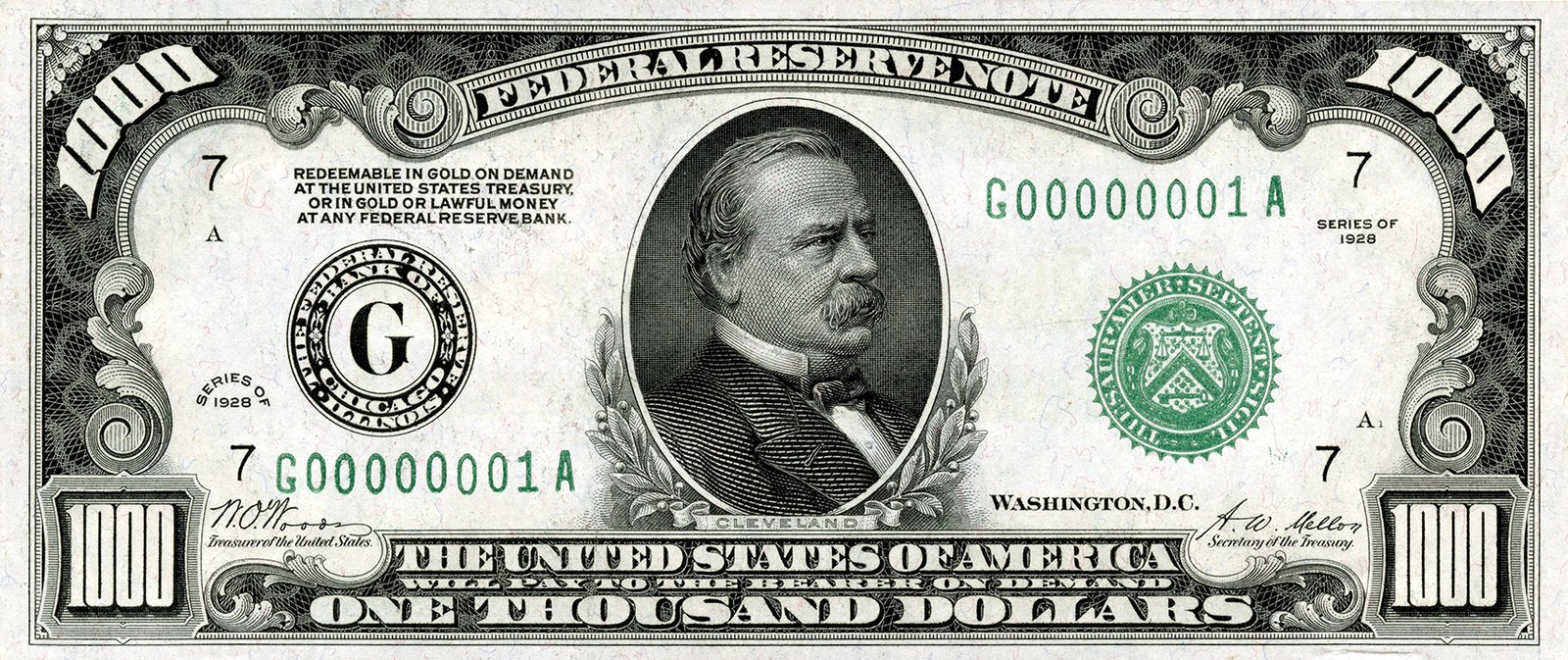 One thousand dollars, Series 1928, Grover Cleveland. All four of the Smithsonian’s 1928 notes are serial number 1.