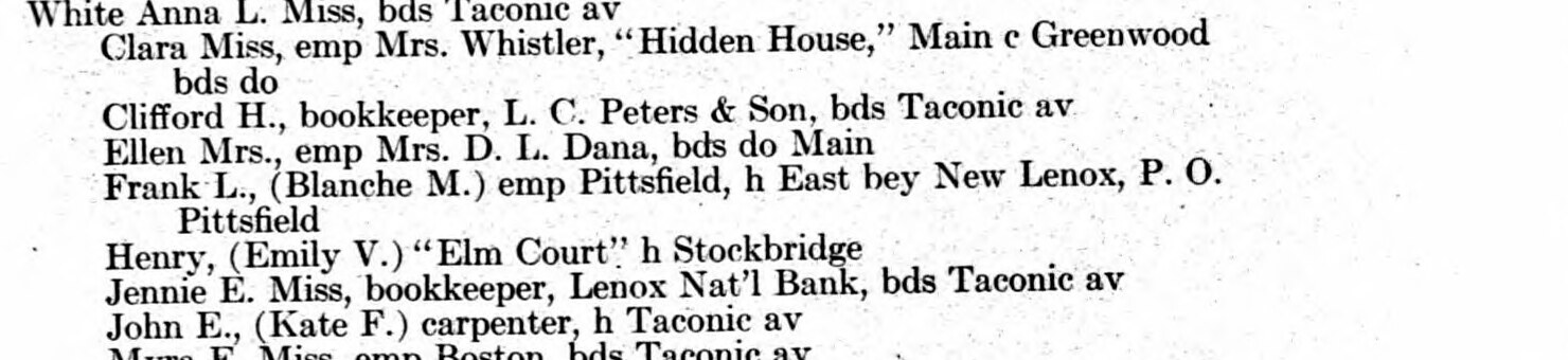 The Whites in the alphabet. “Henry, (Emily V.) ‘Elm Court’ h Stockbridge” — indented under White, three lines below a housemaid at Hidden House and one line above a bank bookkeeper.