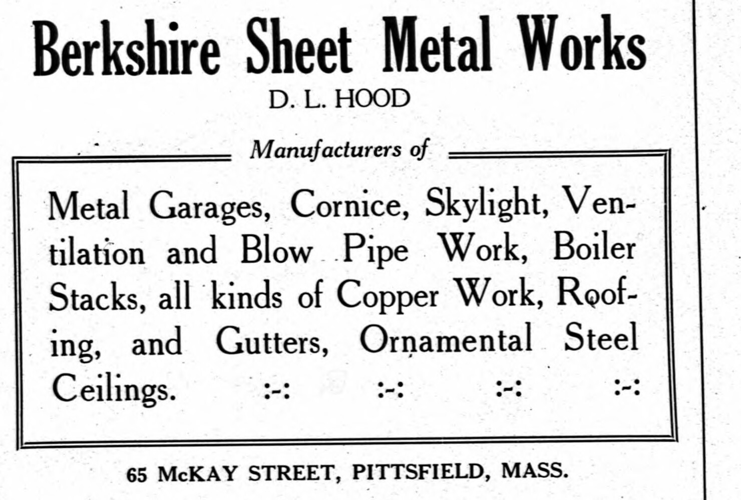 Pittsfield. One advertisement, and the entire architectural metal trade in it — cornice, skylight, copper work, roofing, gutters, ornamental steel ceilings — set beside boiler stacks and metal garages.