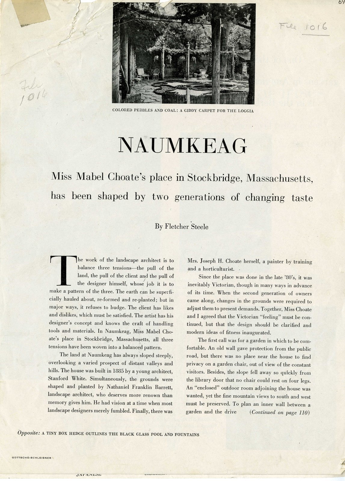 First page. “NAUMKEAG — Miss Mabel Choate’s place in Stockbridge, Massachusetts, has been shaped by two generations of changing taste. By Fletcher Steele.”