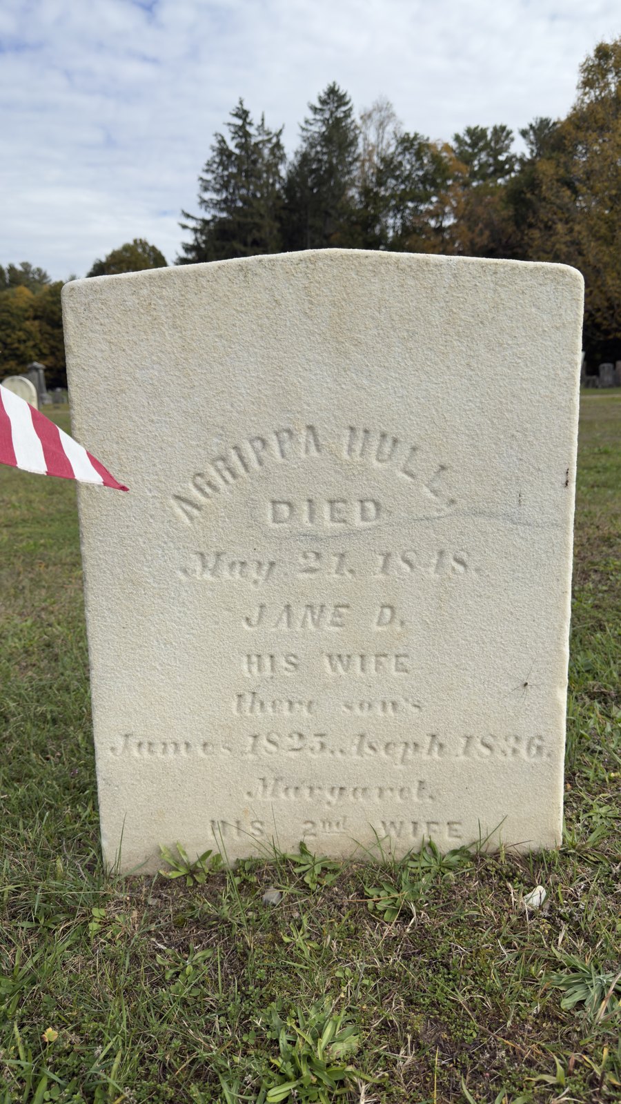 Agrippa Hull’s stone in the Stockbridge Cemetery, transcribed as cut: AGRIPPA HULL / DIED / May 21. 1848. / JANE D. / HIS WIFE / there sons / James 1825. Aseph 1836. / Margaret. / HIS 2nd WIFE. The carver cut there for their.